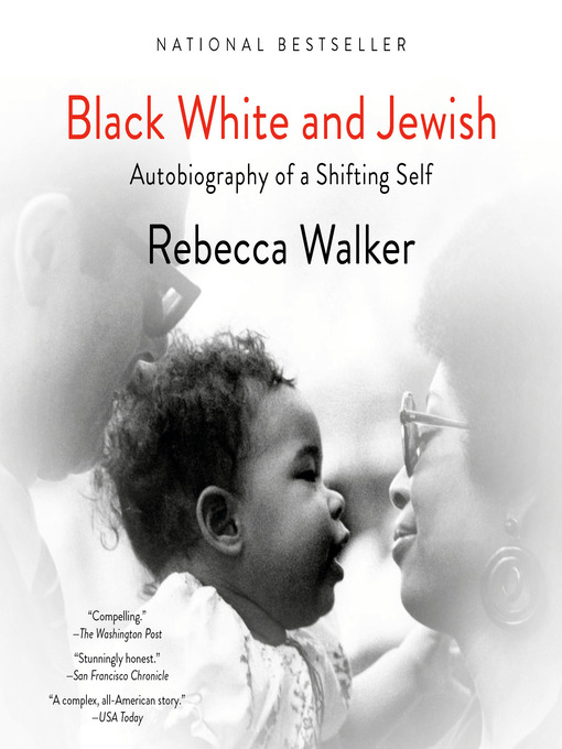 Title details for Black White and Jewish by Rebecca Walker - Wait list